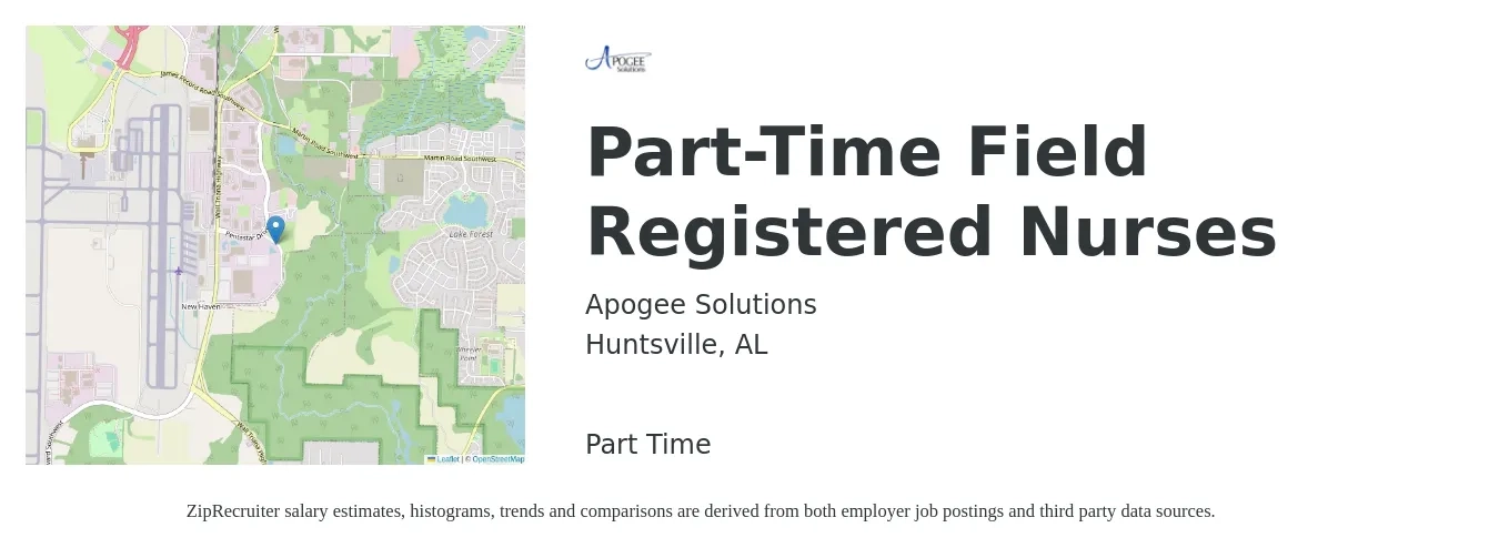 Apogee Solutions job posting for a Part-Time Field Registered Nurses in Huntsville, AL with a salary of $81,100 to $102,900 Yearly with a map of Huntsville location.