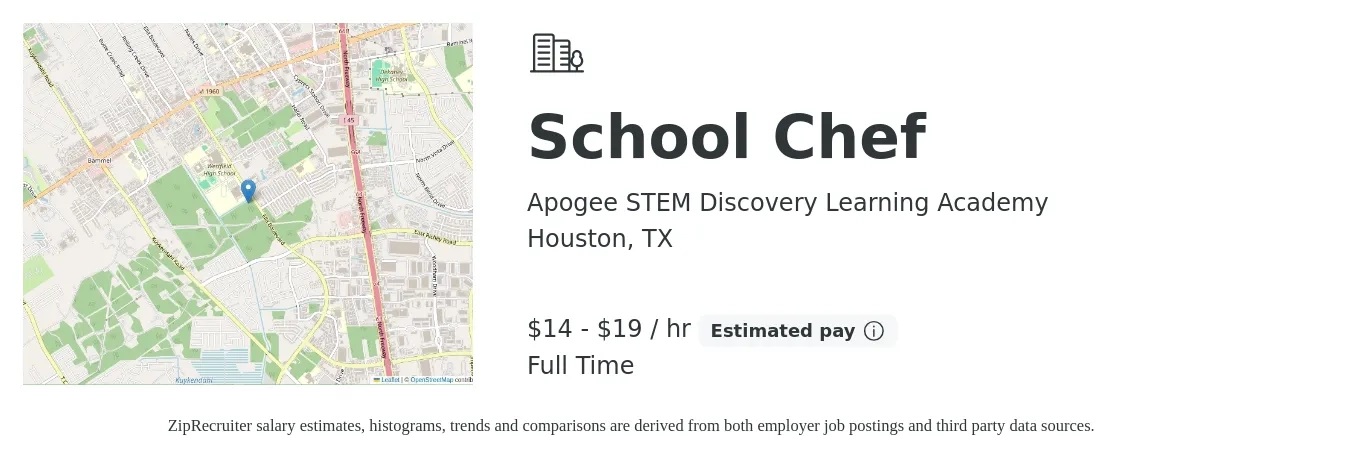 Apogee STEM Discovery Learning Academy job posting for a School Chef in Houston, TX with a salary of $15 to $20 Hourly with a map of Houston location.
