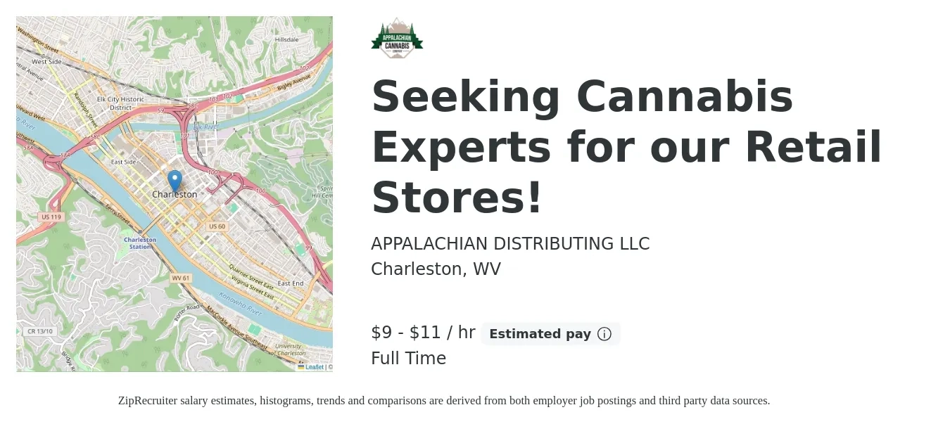 APPALACHIAN DISTRIBUTING LLC job posting for a Seeking Cannabis Experts for our Retail Stores! in Charleston, WV with a salary of $10 to $12 Hourly with a map of Charleston location.