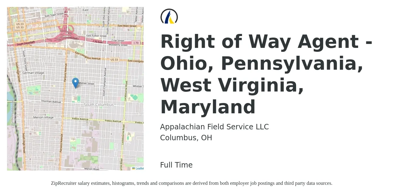 Appalachian Field Service LLC job posting for a Right of Way Agent - Ohio, Pennsylvania, West Virginia, Maryland in Columbus, OH with a salary of $27 to $36 Hourly with a map of Columbus location.