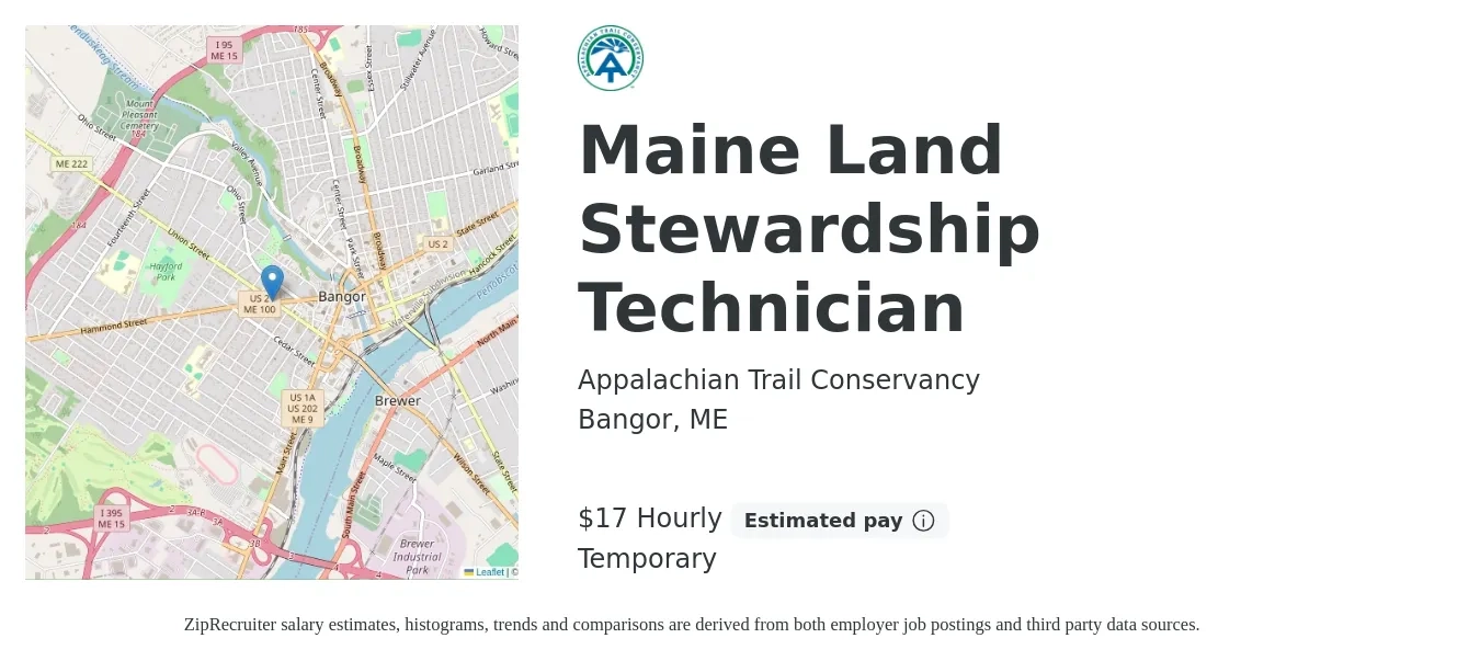 Appalachian Trail Conservancy job posting for a Maine Land Stewardship Technician in Bangor, ME with a salary of $18 Hourly with a map of Bangor location.