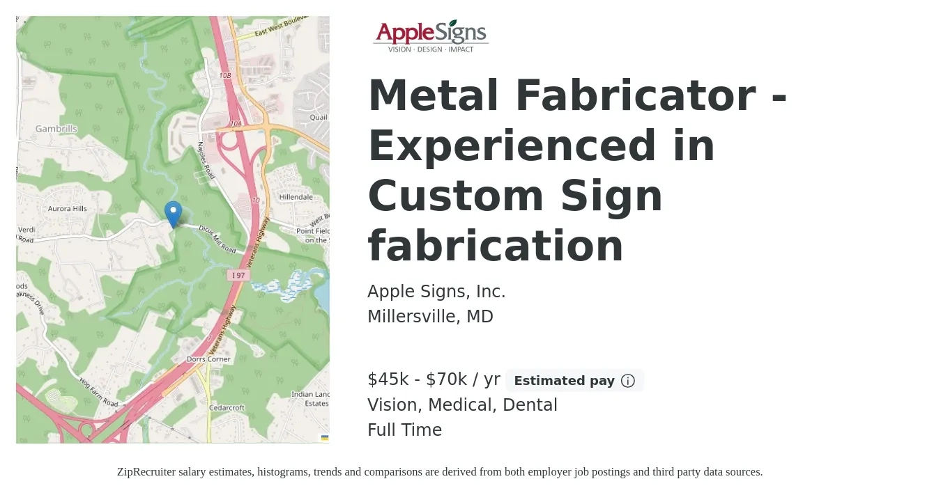 Apple Signs, Inc. job posting for a Metal Fabricator - Experienced in Custom Sign fabrication in Millersville, MD with a salary of $45,000 to $70,000 Yearly and benefits including medical, pto, retirement, vision, and dental with a map of Millersville location.