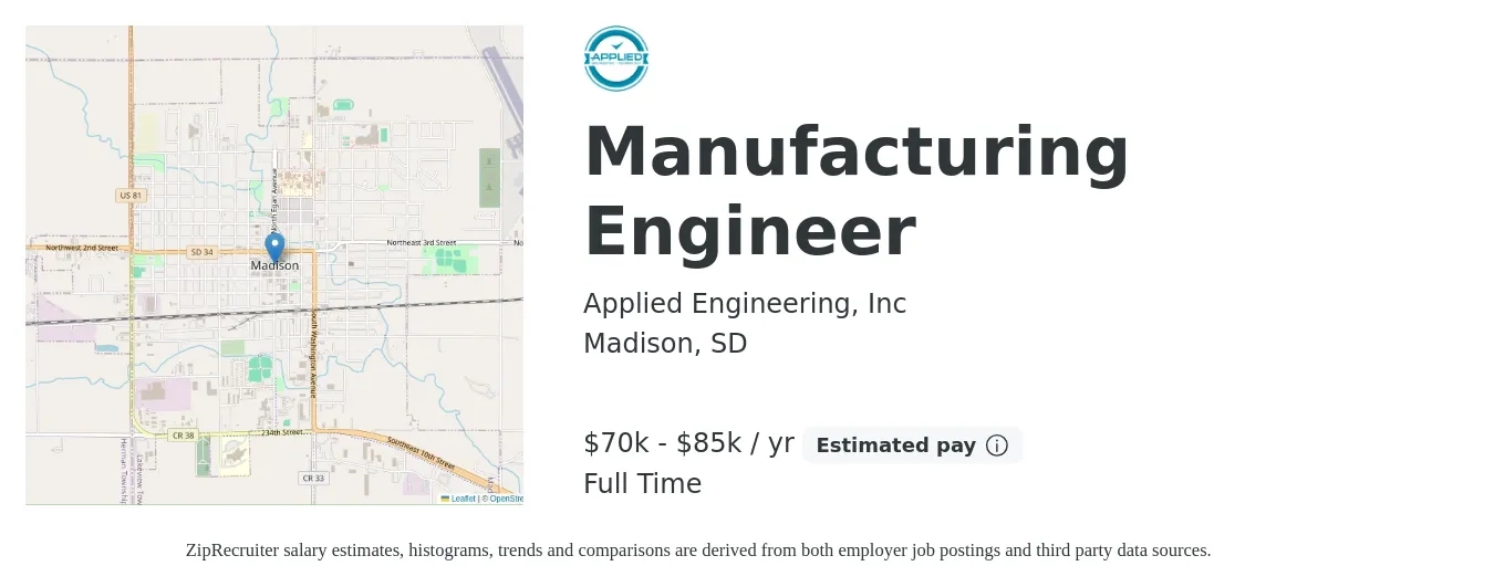 Applied Engineering, Inc job posting for a Manufacturing Engineer in Madison, SD with a salary of $70,000 to $85,000 Yearly with a map of Madison location.