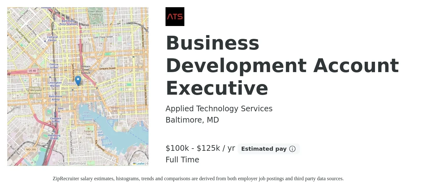 Applied Technology Services job posting for a Business Development Account Executive in Baltimore, MD with a salary of $100,000 to $125,000 Yearly with a map of Baltimore location.