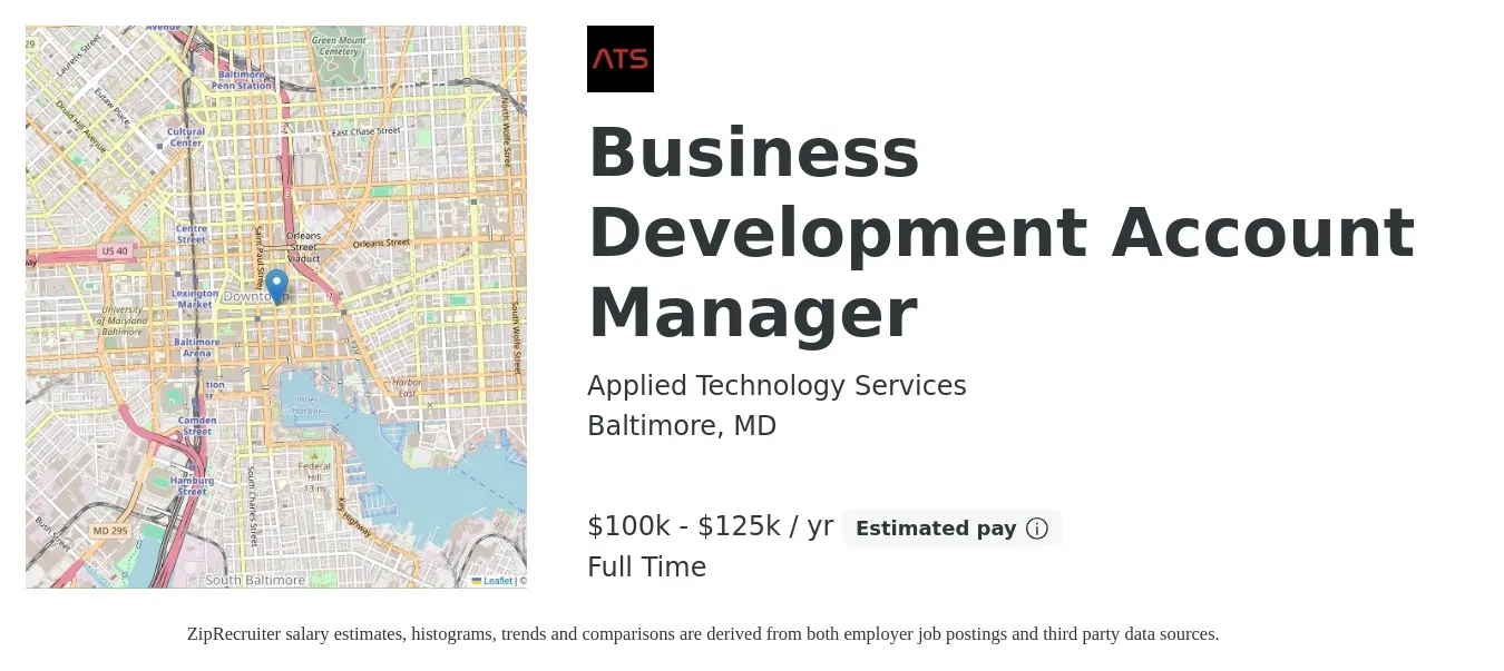 Applied Technology Services job posting for a Business Development Account Manager in Baltimore, MD with a salary of $100,000 to $125,000 Yearly with a map of Baltimore location.