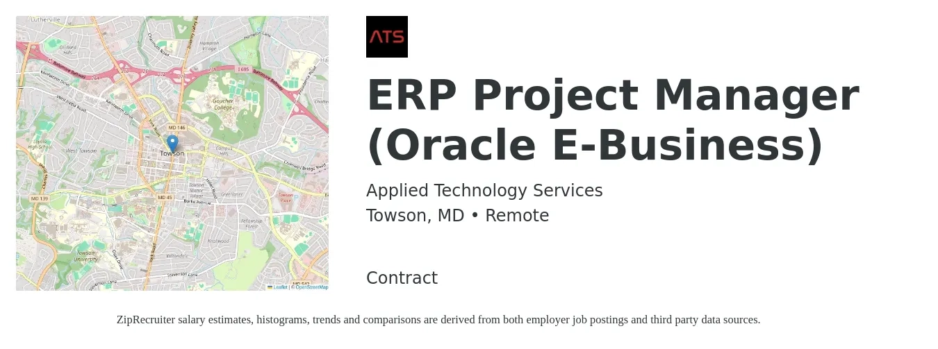 Applied Technology Services job posting for a ERP Project Manager (Oracle E-Business) in Towson, MD with a salary of $103,500 to $149,400 Yearly with a map of Towson location.