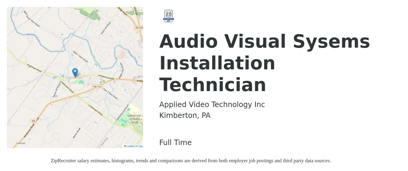Applied Video Technology Inc job posting for a Audio Visual Sysems Installation Technician in Kimberton, PA with a salary of $20 to $26 Hourly with a map of Kimberton location.