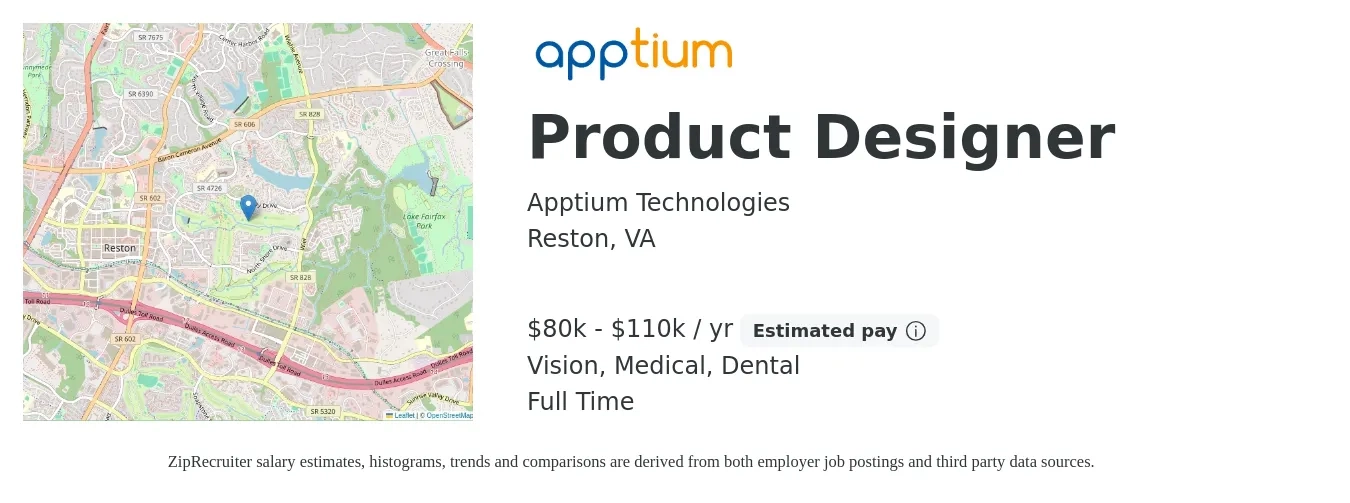 Apptium Technologies job posting for a Product Designer in Reston, VA with a salary of $80,000 to $110,000 Yearly and benefits including medical, pto, retirement, vision, and dental with a map of Reston location.