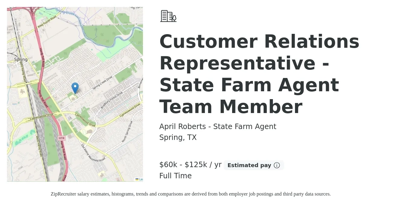 April Roberts - State Farm Agent job posting for a Customer Relations Representative - State Farm Agent Team Member in Spring, TX with a salary of $60,000 to $125,000 Yearly with a map of Spring location.