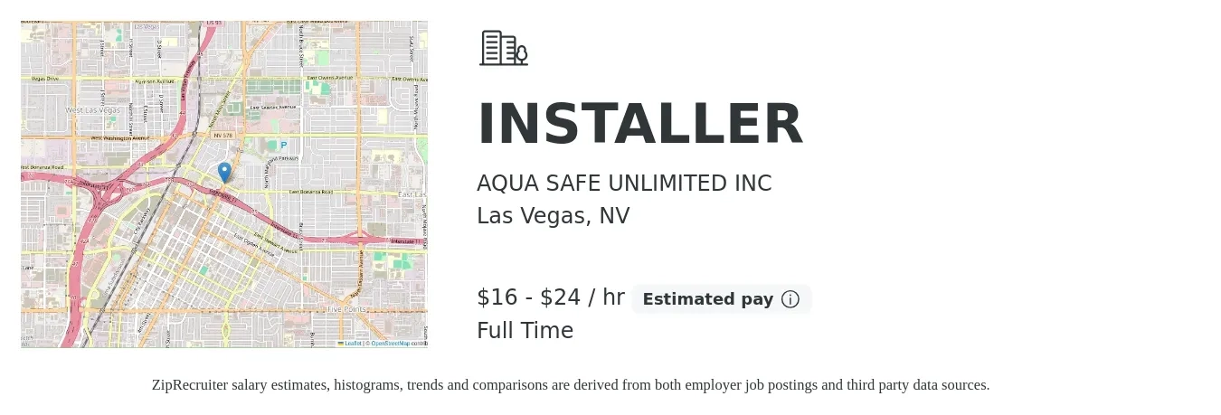 AQUA SAFE UNLIMITED INC job posting for a INSTALLER in Las Vegas, NV with a salary of $17 to $25 Hourly with a map of Las Vegas location.