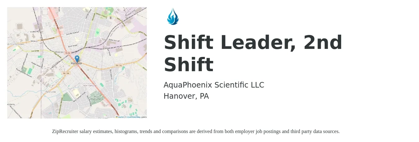 AquaPhoenix Scientific LLC job posting for a Shift Leader, 2nd Shift in Hanover, PA with a salary of $13 to $16 Hourly with a map of Hanover location.