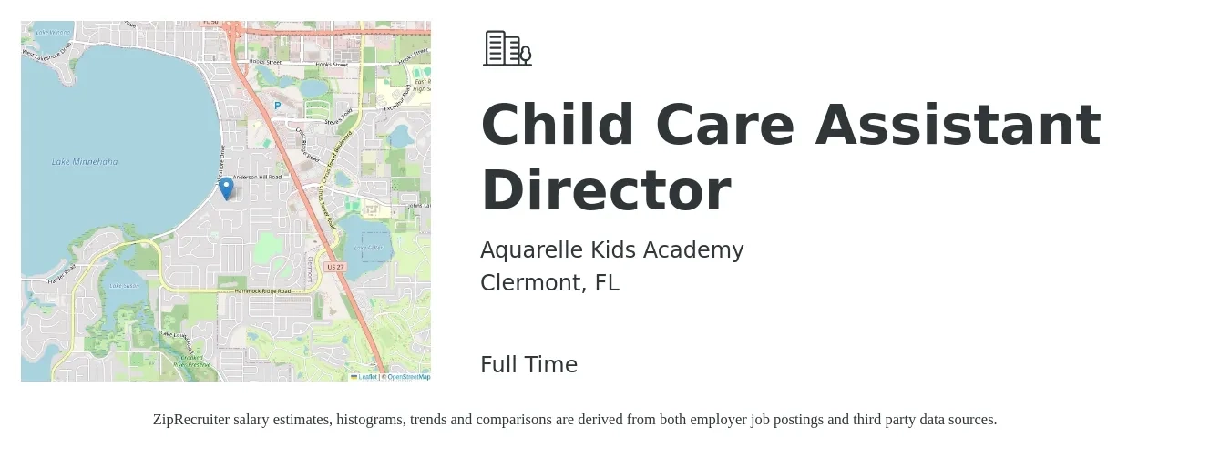 Aquarelle Kids Academy job posting for a Child Care Assistant Director in Clermont, FL with a salary of $16 to $18 Hourly with a map of Clermont location.