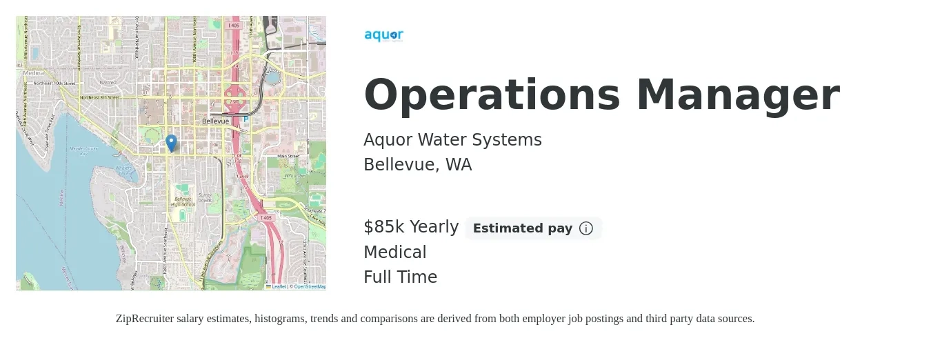 Aquor Water Systems job posting for a Operations Manager in Bellevue, WA with a salary of $85,000 Yearly and benefits including medical, and pto with a map of Bellevue location.