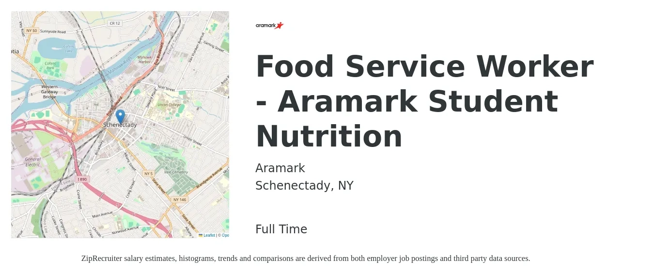 Aramark job posting for a Food Service Worker - Aramark Student Nutrition in Schenectady, NY with a salary of $15 to $18 Hourly with a map of Schenectady location.