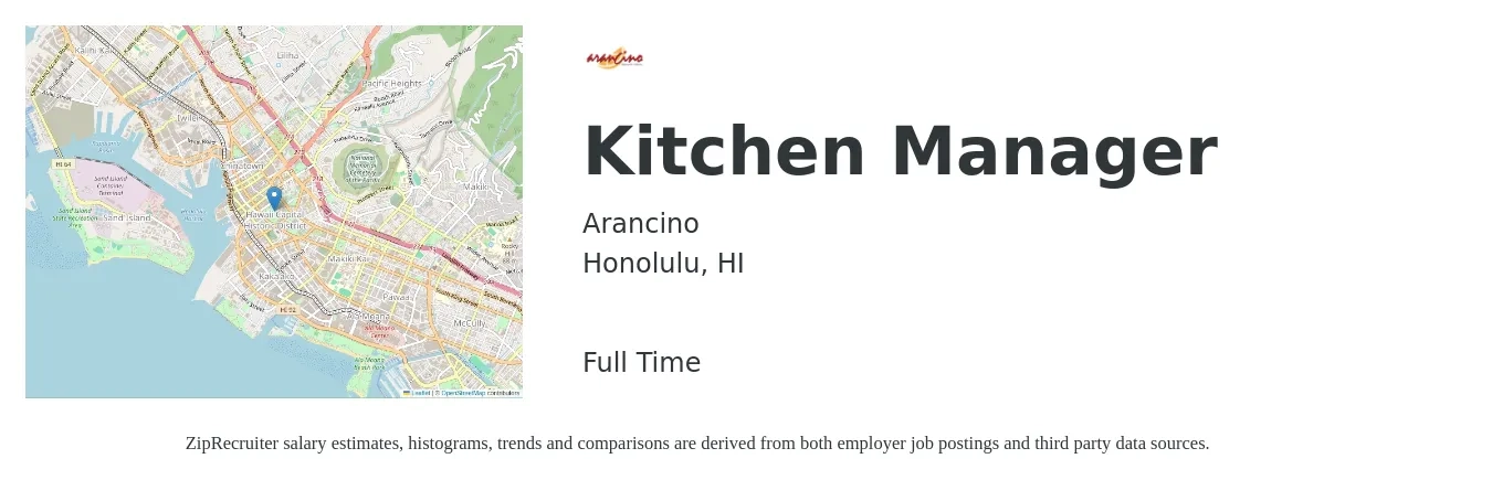 Arancino job posting for a Kitchen Manager in Honolulu, HI with a salary of $38,600 to $61,800 Yearly with a map of Honolulu location.