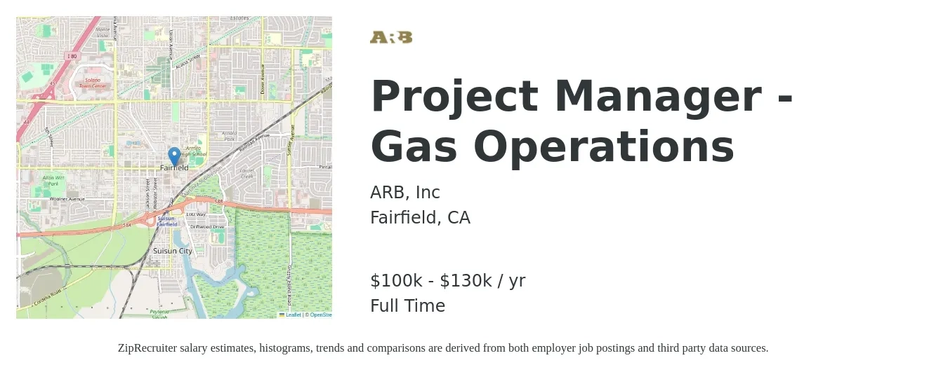 ARB, Inc job posting for a Project Manager - Gas Operations in Fairfield, CA with a salary of $100,000 to $130,000 Yearly with a map of Fairfield location.