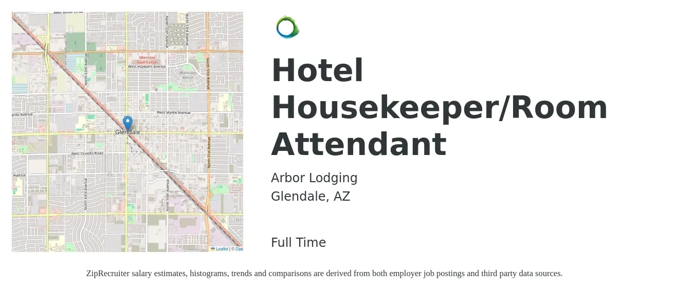 Arbor Lodging job posting for a Hotel Housekeeper/Room Attendant in Glendale, AZ with a salary of $13 to $16 Hourly with a map of Glendale location.