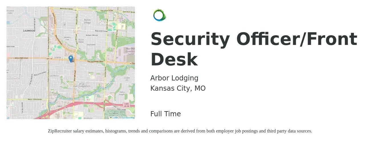 Arbor Lodging job posting for a Security Officer/Front Desk in Kansas City, MO with a salary of $16 to $18 Hourly with a map of Kansas City location.