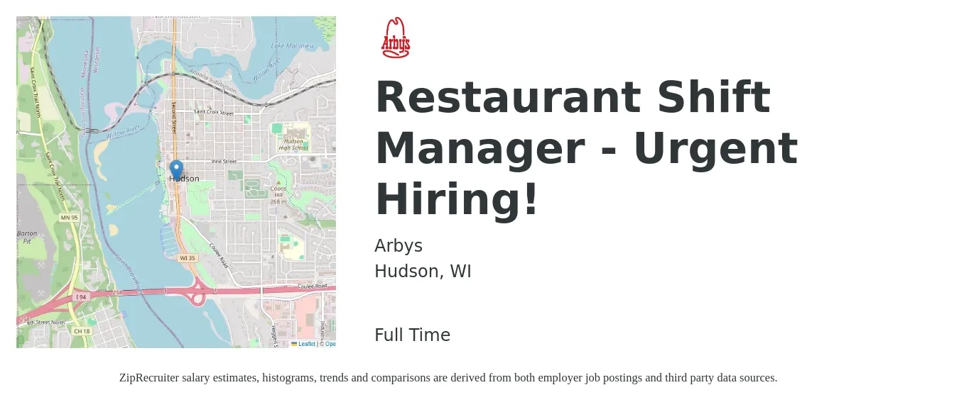 Arbys job posting for a Restaurant Shift Manager - Urgent Hiring! in Hudson, WI with a salary of $16 to $20 Hourly with a map of Hudson location.