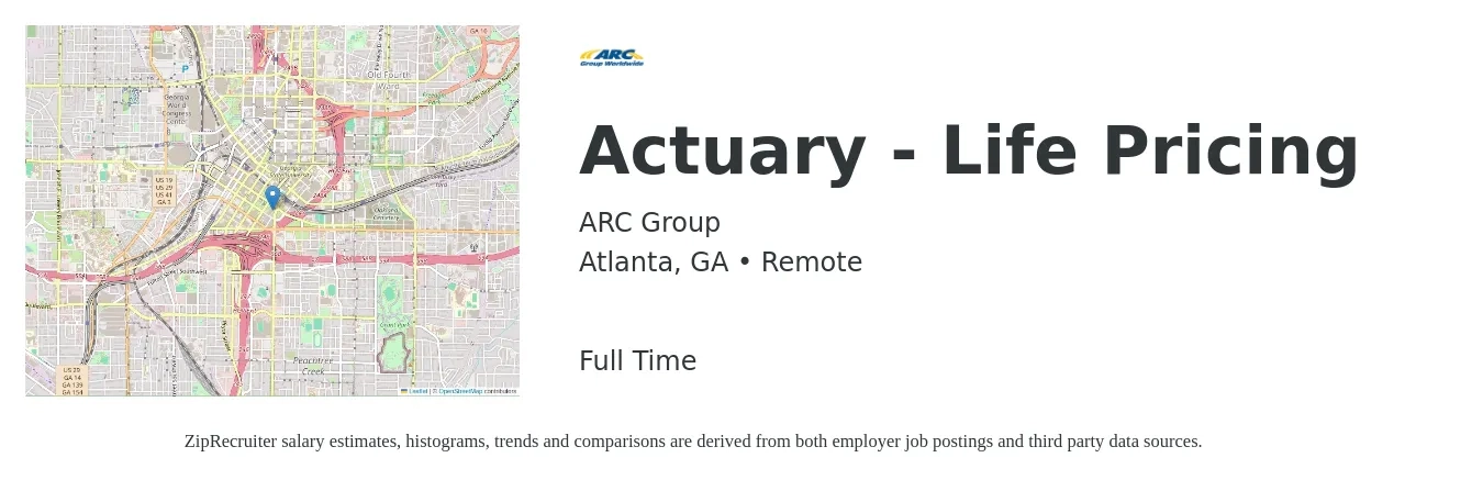 ARC Group job posting for a Actuary - Life Pricing in Atlanta, GA with a salary of $115,400 to $180,800 Yearly with a map of Atlanta location.