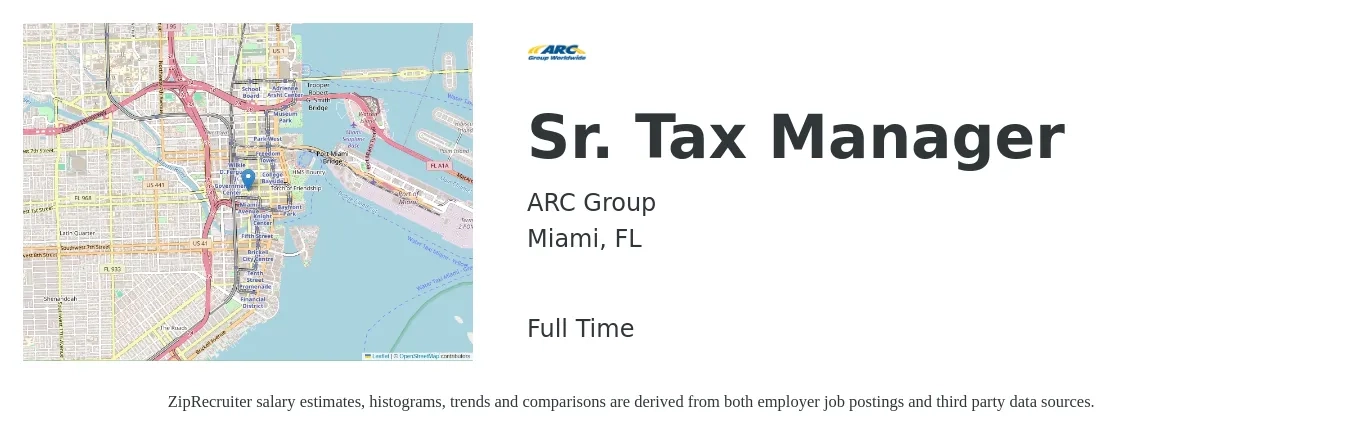 ARC Group job posting for a Sr. Tax Manager in Miami, FL with a salary of $87,000 to $137,700 Yearly with a map of Miami location.
