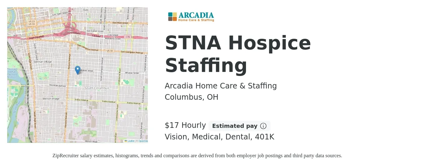 Arcadia Home Care & Staffing job posting for a STNA Hospice Staffing in Columbus, OH with a salary of $18 Hourly and benefits including medical, vision, 401k, and dental with a map of Columbus location.