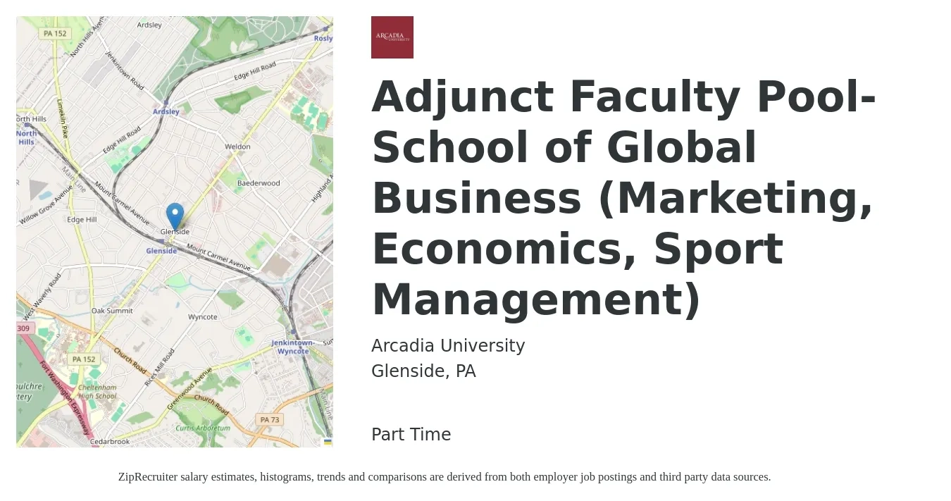Arcadia University job posting for a Adjunct Faculty Pool- School of Global Business (Marketing, Economics, Sport Management) in Glenside, PA with a salary of $30 to $59 Hourly with a map of Glenside location.