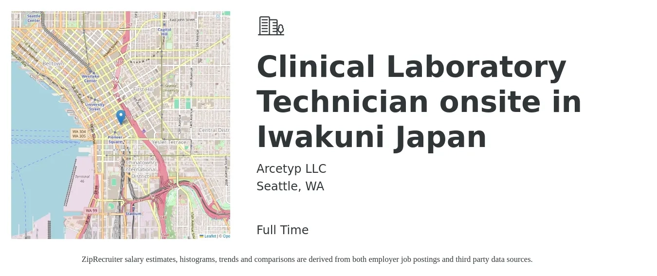 Arcetyp LLC job posting for a Clinical Laboratory Technician onsite in Iwakuni Japan in Seattle, WA with a salary of $30 to $55 Hourly with a map of Seattle location.