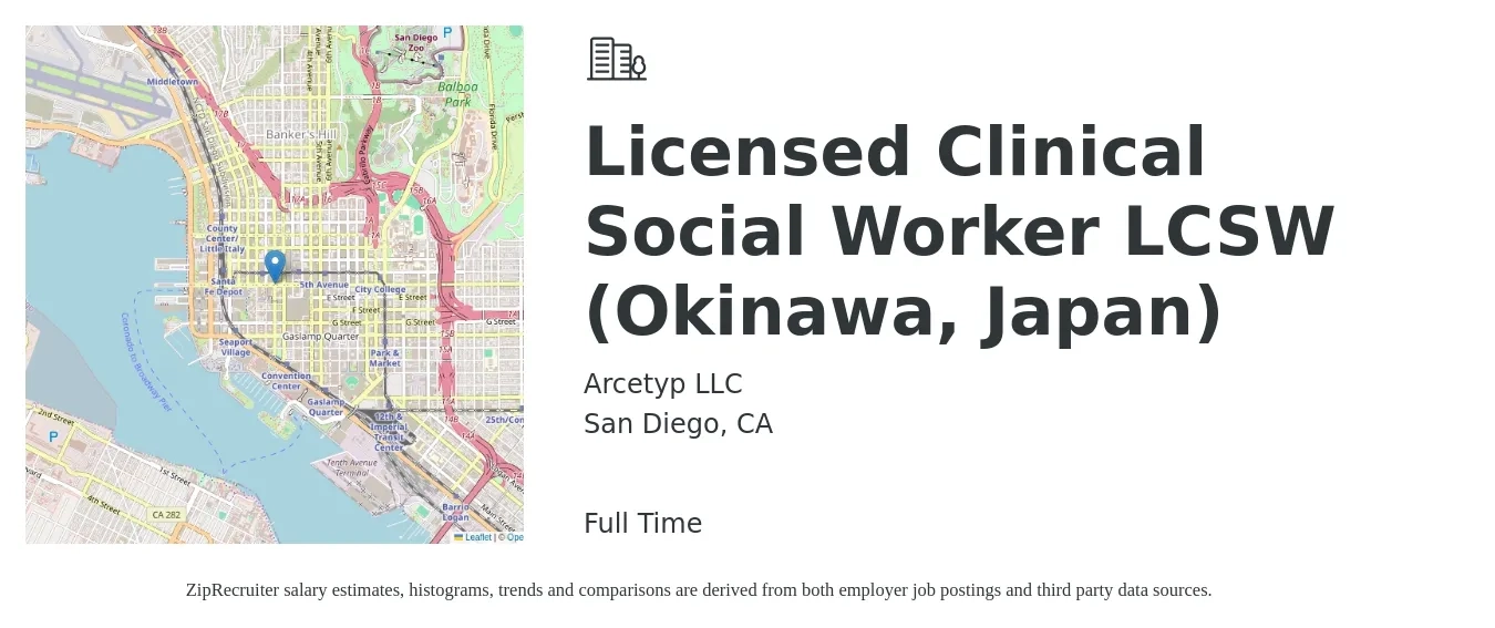 Arcetyp LLC job posting for a Licensed Clinical Social Worker LCSW (Okinawa, Japan) in San Diego, CA with a salary of $77,100 to $119,900 Yearly with a map of San Diego location.