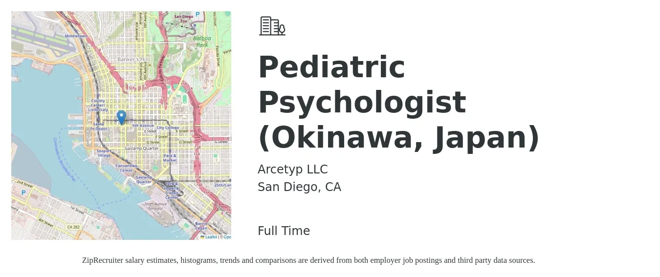 Arcetyp LLC job posting for a Pediatric Psychologist (Okinawa, Japan) in San Diego, CA with a salary of $94,700 to $130,600 Yearly with a map of San Diego location.