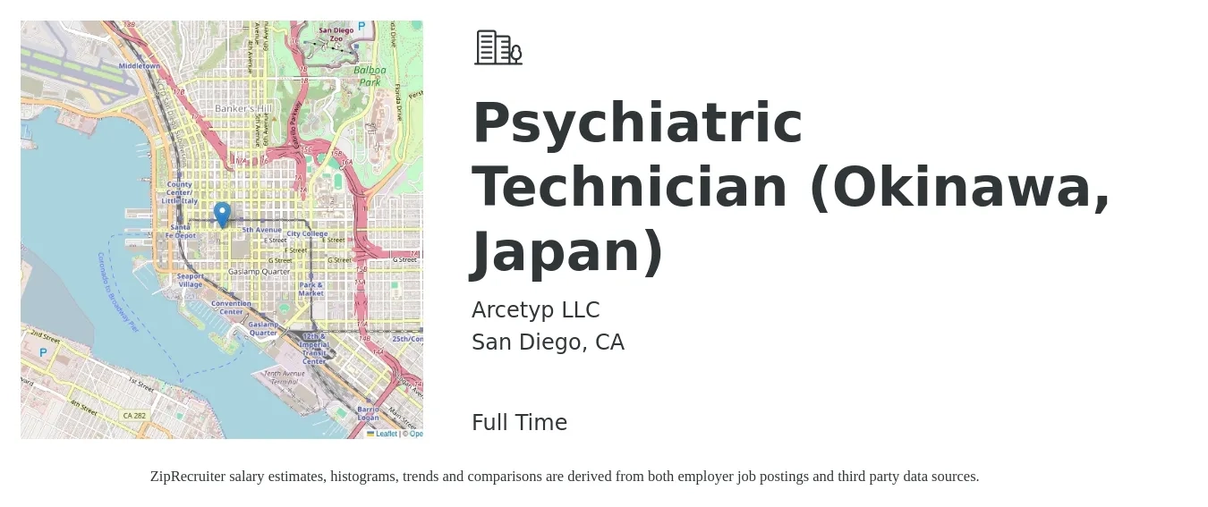 Arcetyp LLC job posting for a Psychiatric Technician (Okinawa, Japan) in San Diego, CA with a salary of $18 to $37 Hourly with a map of San Diego location.