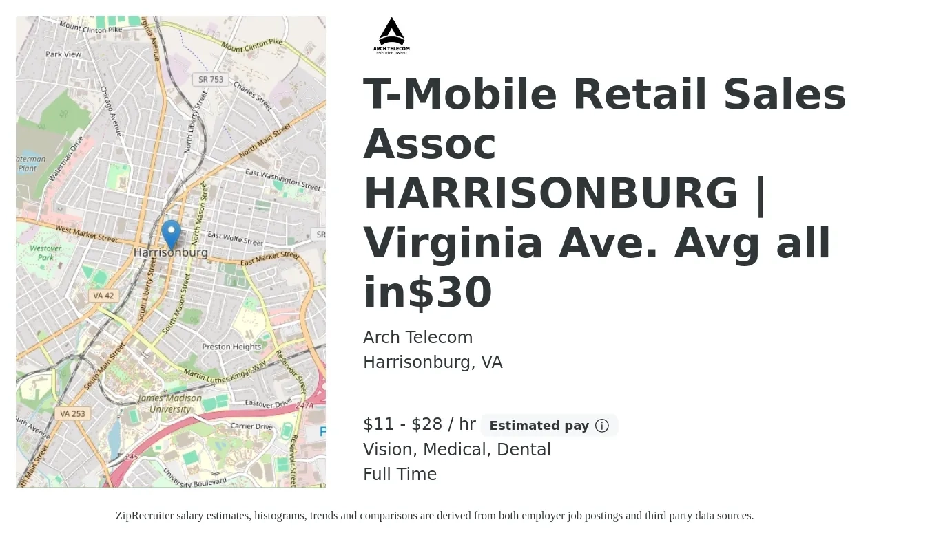 Arch Telecom job posting for a T-Mobile Retail Sales Assoc HARRISONBURG | Virginia Ave. Avg all in$30 in Harrisonburg, VA with a salary of $12 to $30 Hourly (plus commission) and benefits including medical, vision, and dental with a map of Harrisonburg location.