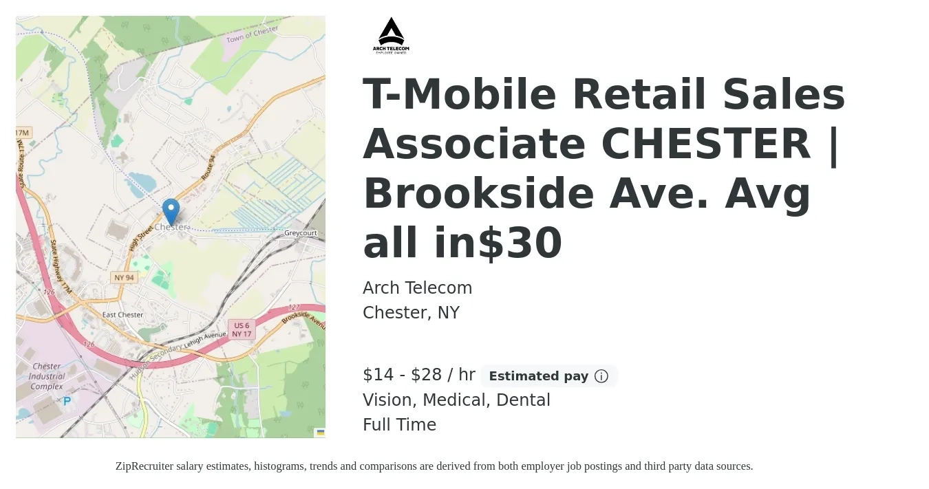 Arch Telecom job posting for a T-Mobile Retail Sales Associate CHESTER | Brookside Ave. Avg all in$30 in Chester, NY with a salary of $15 to $30 Hourly and benefits including medical, vision, and dental with a map of Chester location.