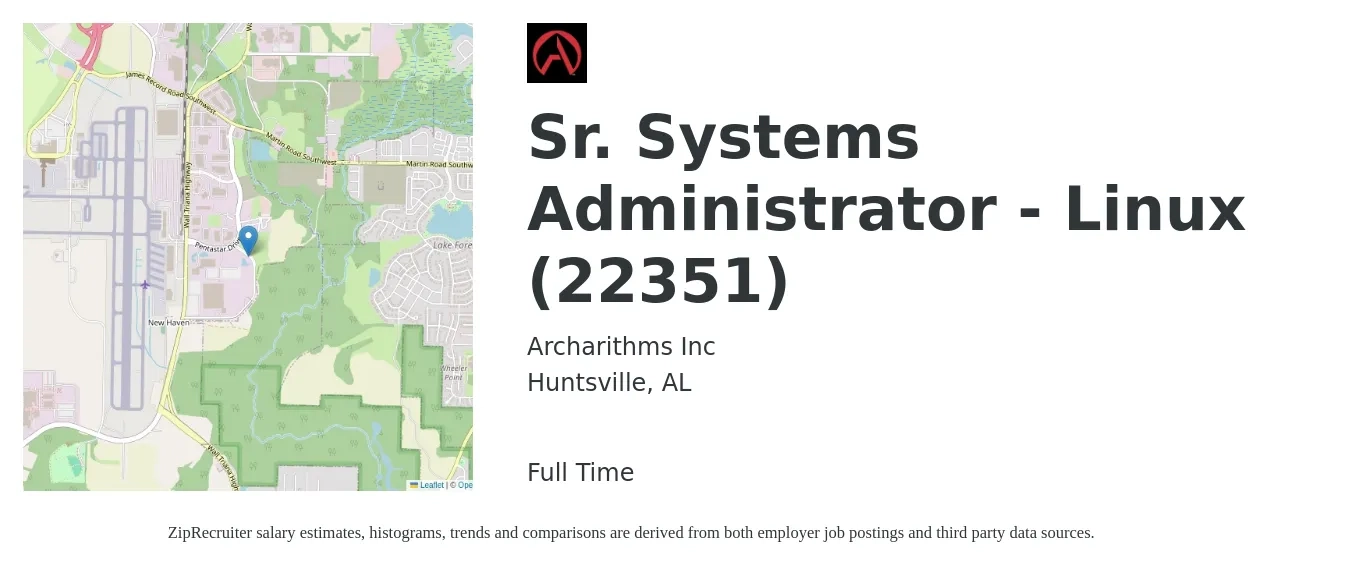Archarithms Inc job posting for a Sr. Systems Administrator - Linux (22351) in Huntsville, AL with a salary of $106,100 to $148,700 Yearly with a map of Huntsville location.