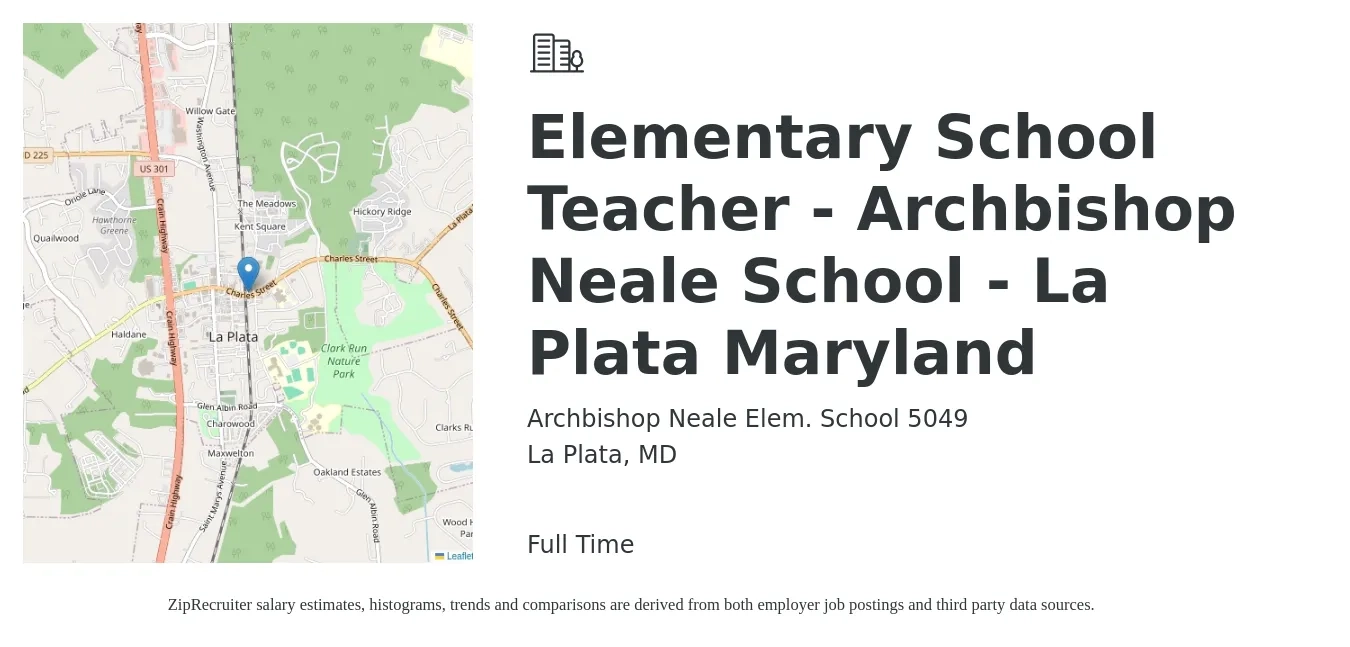 Archbishop Neale Elem. School 5049 job posting for a Elementary School Teacher - Archbishop Neale School - La Plata Maryland in La Plata, MD with a salary of $44,600 to $60,100 Yearly with a map of La Plata location.