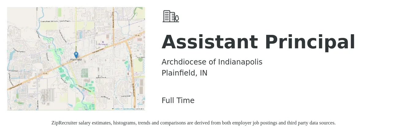 Archdiocese of Indianapolis job posting for a Assistant Principal in Plainfield, IN with a salary of $67,700 to $96,600 Yearly with a map of Plainfield location.