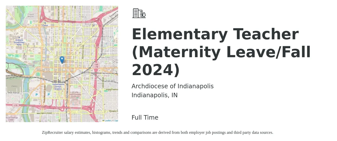 Archdiocese of Indianapolis job posting for a Elementary Teacher (Maternity Leave/Fall 2024) in Indianapolis, IN with a salary of $42,500 to $57,400 Yearly with a map of Indianapolis location.