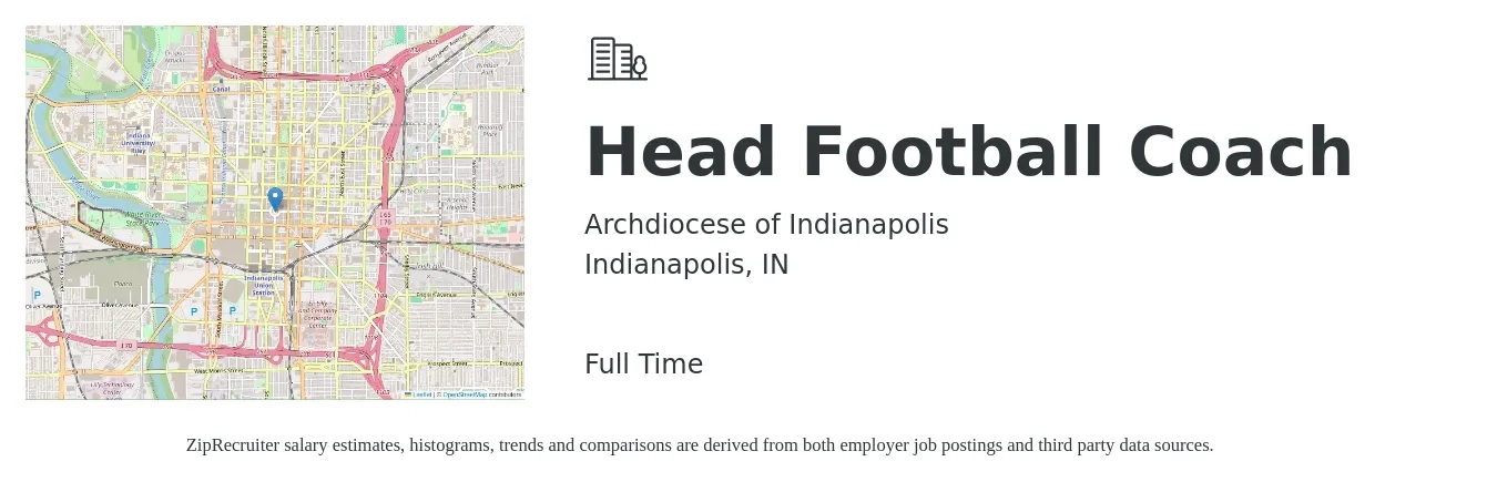 Archdiocese of Indianapolis job posting for a Head Football Coach in Indianapolis, IN with a salary of $41,600 to $61,200 Yearly with a map of Indianapolis location.