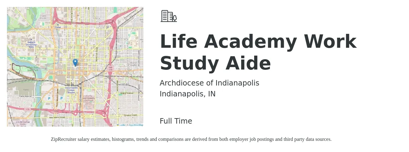 Archdiocese of Indianapolis job posting for a Life Academy Work Study Aide in Indianapolis, IN with a salary of $14 to $18 Hourly with a map of Indianapolis location.