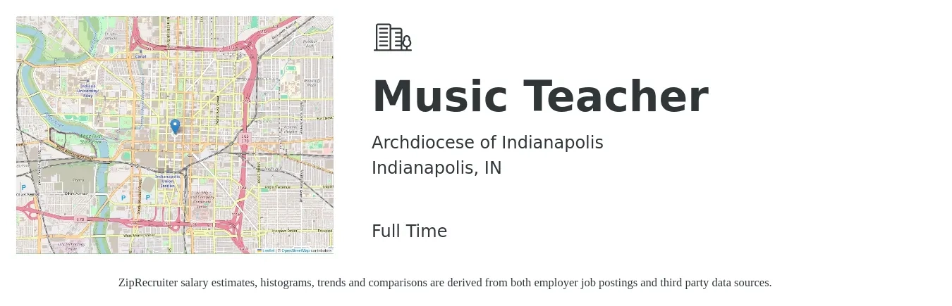 Archdiocese of Indianapolis job posting for a Music Teacher in Indianapolis, IN with a salary of $41,300 to $57,800 Yearly with a map of Indianapolis location.