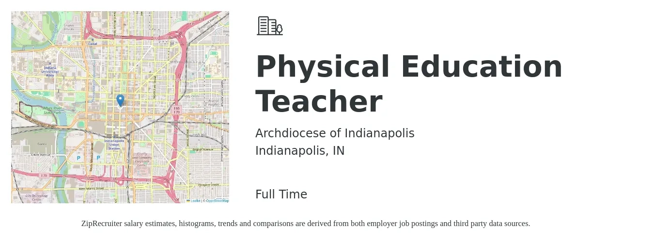 Archdiocese of Indianapolis job posting for a Physical Education Teacher in Indianapolis, IN with a salary of $43,000 to $58,300 Yearly with a map of Indianapolis location.