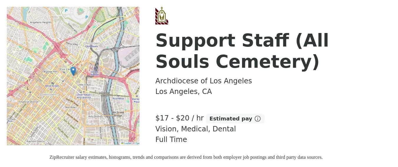 Archdiocese of Los Angeles job posting for a Support Staff (All Souls Cemetery) in Los Angeles, CA with a salary of $18 to $21 Hourly and benefits including life_insurance, medical, vision, and dental with a map of Los Angeles location.