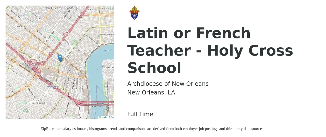 Archdiocese of New Orleans job posting for a Latin or French Teacher - Holy Cross School in New Orleans, LA with a salary of $46,100 to $57,500 Yearly with a map of New Orleans location.