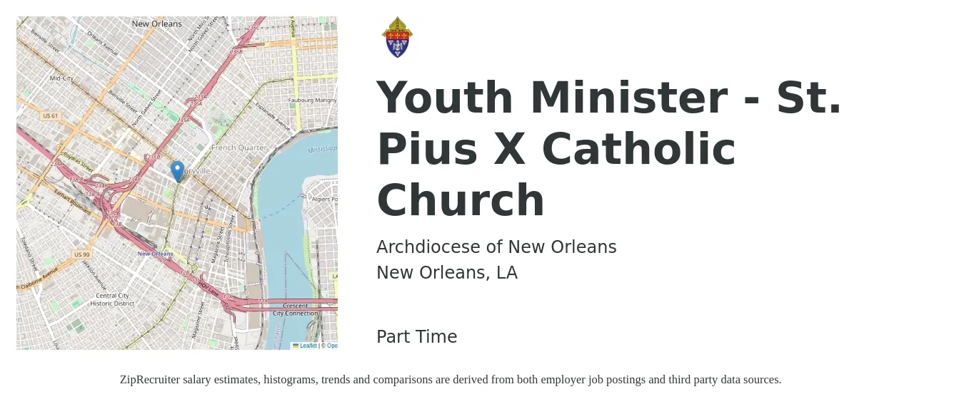 Archdiocese of New Orleans job posting for a Youth Minister - St. Pius X Catholic Church in New Orleans, LA with a salary of $14 to $20 Hourly with a map of New Orleans location.
