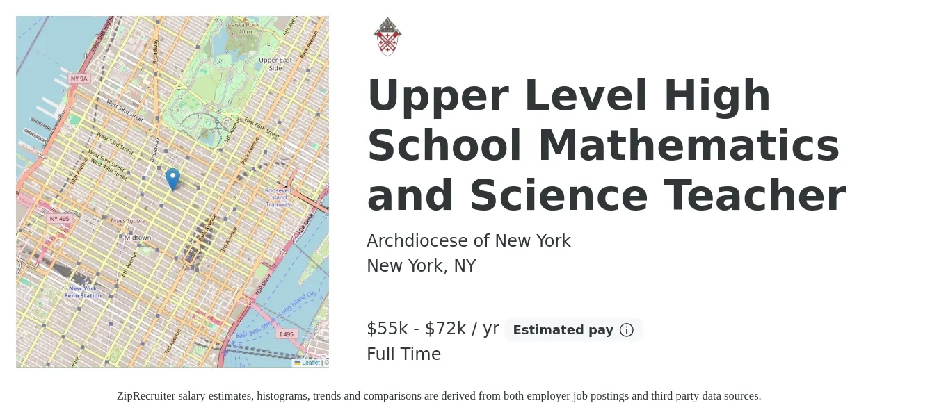 Archdiocese of New York job posting for a Upper Level High School Mathematics and Science Teacher in New York, NY with a salary of $55,072 to $72,170 Yearly with a map of New York location.