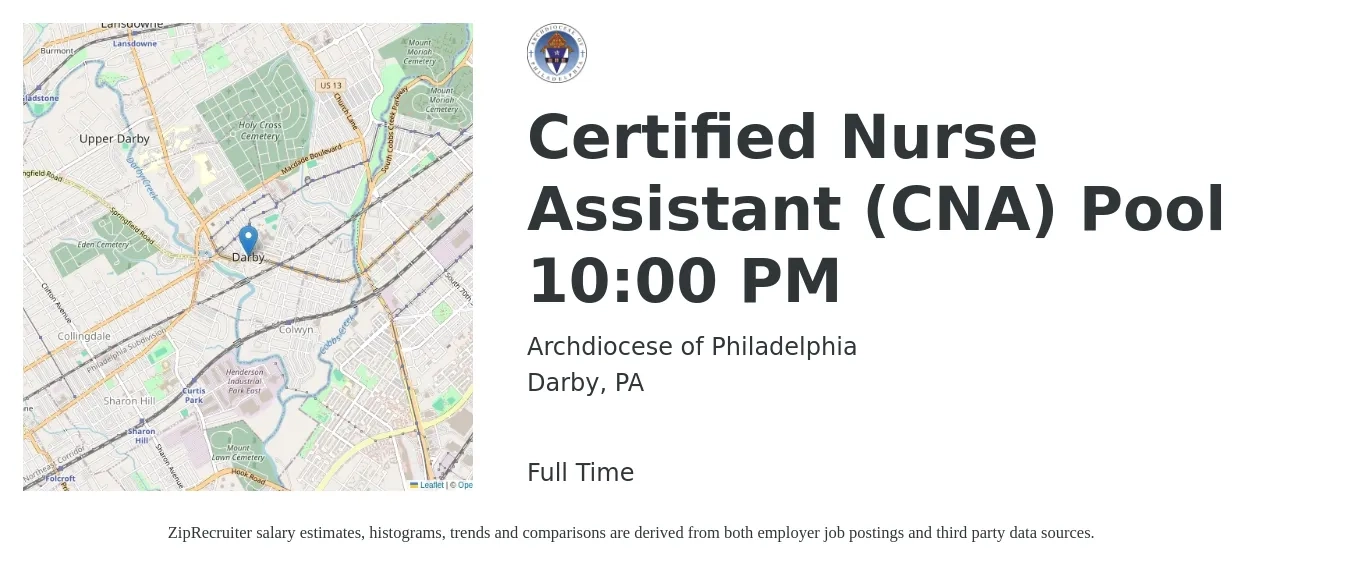 Archdiocese of Philadelphia job posting for a Certified Nurse Assistant (CNA) Pool 10:00 PM in Darby, PA with a salary of $16 to $22 Hourly with a map of Darby location.