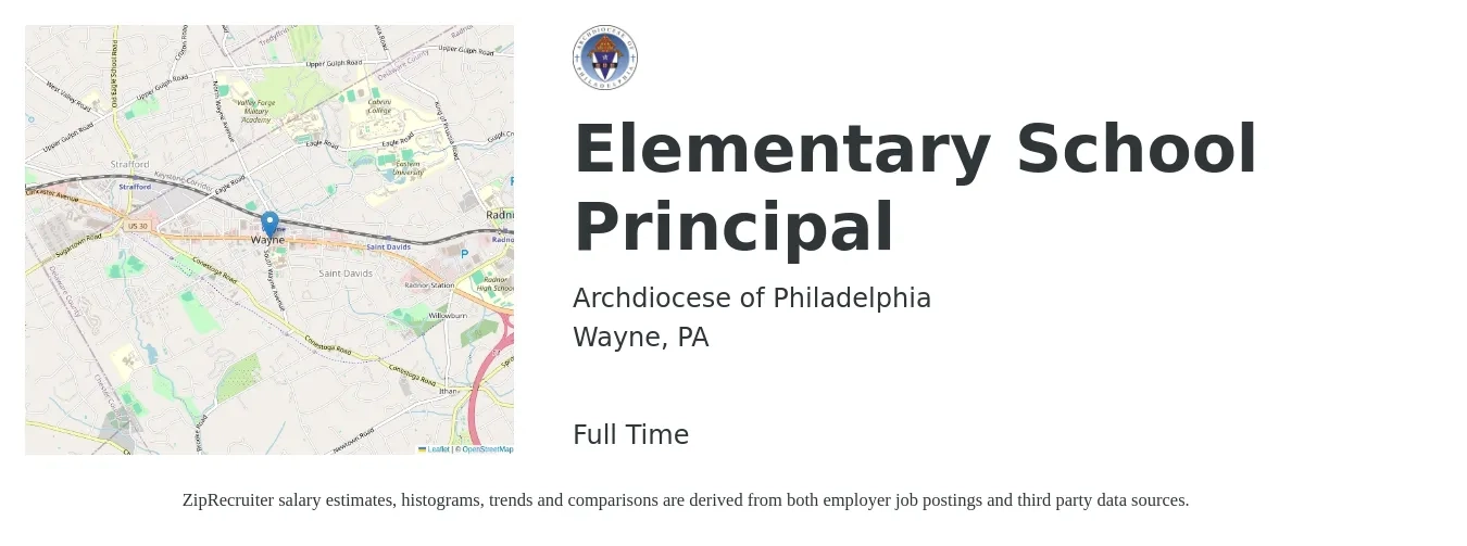 Archdiocese of Philadelphia job posting for a Elementary School Principal in Wayne, PA with a salary of $76,100 to $106,000 Yearly with a map of Wayne location.