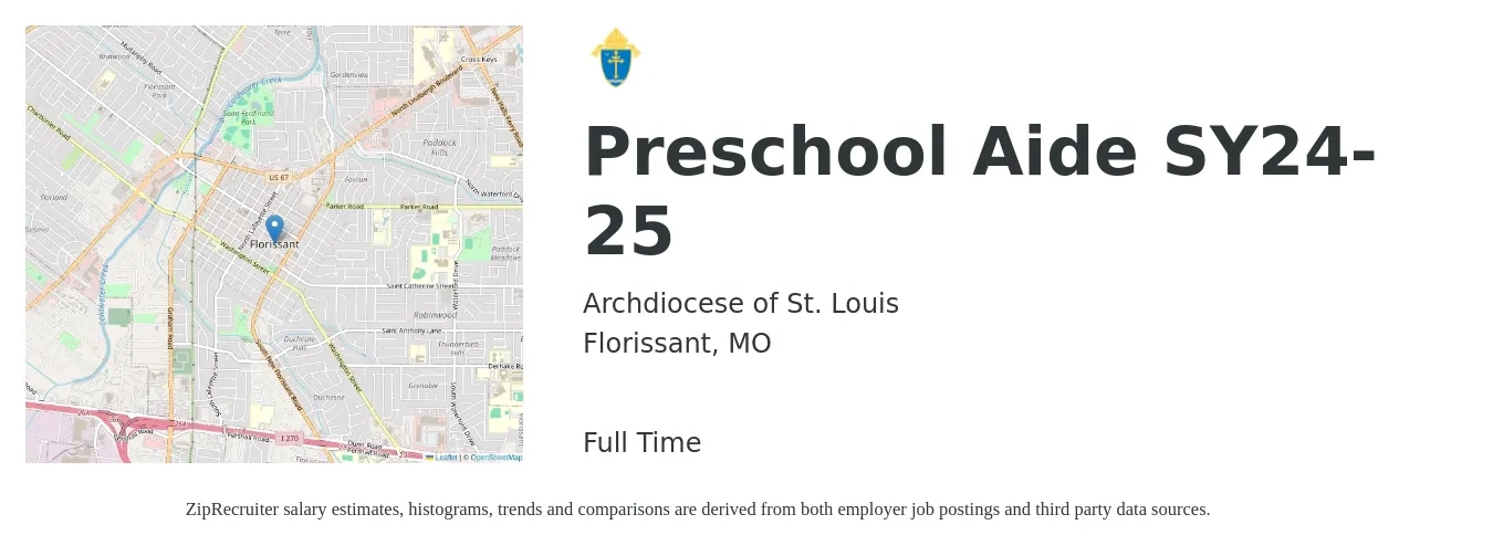 Archdiocese of St. Louis job posting for a Preschool Aide SY24-25 in Florissant, MO with a salary of $12 to $16 Hourly with a map of Florissant location.