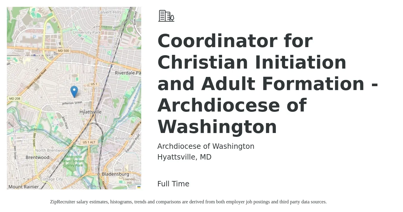 Archdiocese of Washington job posting for a Coordinator for Christian Initiation and Adult Formation - Archdiocese of Washington in Hyattsville, MD with a salary of $20 to $26 Hourly with a map of Hyattsville location.