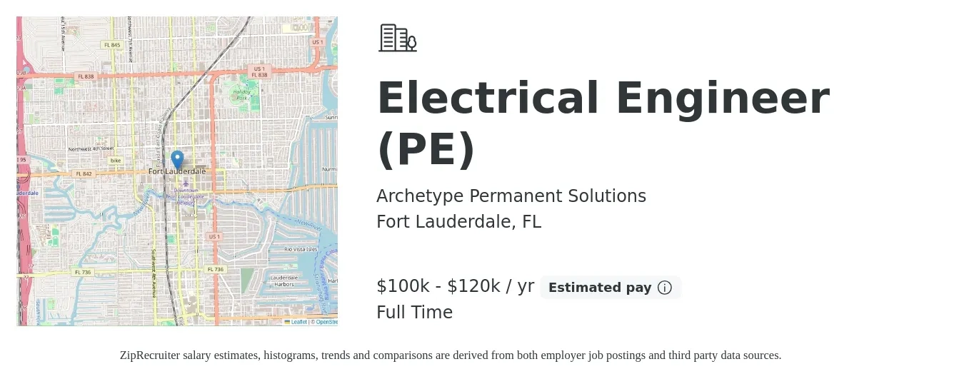 Archetype Permanent Solutions job posting for a Electrical Engineer, PE in Fort Lauderdale, FL with a salary of $100,000 to $120,000 Yearly with a map of Fort Lauderdale location.